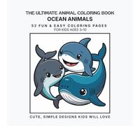 The Ultimate Animal Coloring Book: Ocean Animals: Volume Five