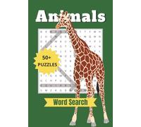The Ultimate Animal Word Search Adventure: 50+ Easy-to-Read Print Puzzles Featuring Wildlife, Pets, Ocean Creatures, Farm Animals & More | 6 x 9 Inches | 110 Pages