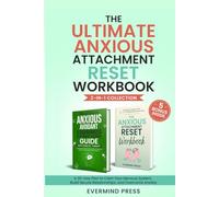 THE ULTIMATE ANXIOUS ATTACHMENT RESET: A 30-DAY, STRESS-FREE PLAN TO CALM YOUR NERVOUS SYSTEM, BUILD LASTING SECURE RELATIONSHIPS & OVERCOME ANXIETY IN JUST MINUTES A DAY