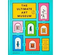 The Ultimate Art Museum by Ferren Gipson Ferren Gipson (Auteur)