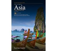 THE ULTIMATE ASIA TRAVEL BUCKET LIST: 20 Destinations. One Extraordinary Continent