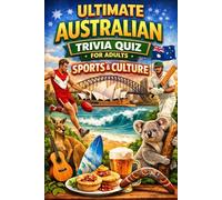 The Ultimate Australian Trivia Quiz for Adults - Sport & Culture: Hard Edition