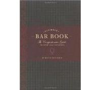 The Ultimate Bar Book: The Comprehensive Guide To Over 1,000 Cocktails