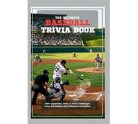 THE ULTIMATE BASEBALL TRIVIA BOOK