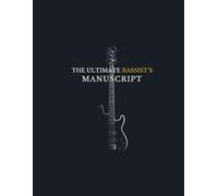 The Ultimate Bassist’s Manuscript Bass Guitar Staff Paper No: Professional Blank Sheet Music Notebook for Bassists | Special Cover for Bass Players | ... | 100 Pages with 12 Staves per Page | 8.5x1