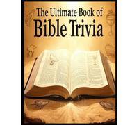 The Ultimate Bible Trivia Book
