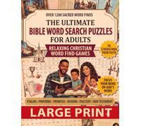 The Ultimate Bible Word Search Puzzles for Adults: Relaxing Christian Word Find Games Featuring Psalms, Proverbs, and Inspirational Promises to Strengthen Your Faith