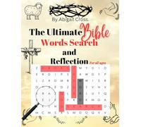 The Ultimate Bible Word Search & Reflection for All Ages: Large-Print Puzzles with Inspiring Images, Memory Verses, and Thoughtful Reflections