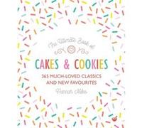 The Ultimate Book of Cakes and Cookies by Hannah Miles Hannah Miles (Auteur)
