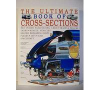 The Ultimate Book of Cross-Sections [Gebundene Ausgabe] by Miles, John C. [Ed]