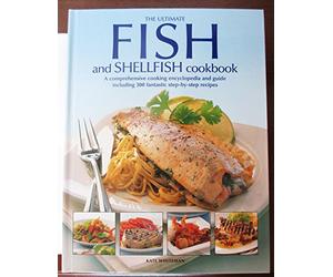 The Ultimate Book of Fish and Shellfish
