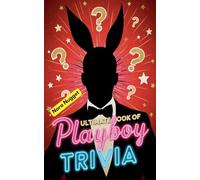 The Ultimate Book of Playboy Trivia