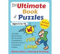 The Ultimate Book of Puzzles: For kids age 6 - 10 | Variety of games with bonus jokes, drawing and coloring