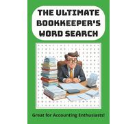 The Ultimate Bookkeepers Word Search: Word Searches with Easy to Read Print about Bookkeeping, Accounting, Finance, and More | 6x9 inches, 100 pages | ... Vacations, Holidays and Free Times