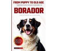 The Ultimate Borador Big Guide: Everything You Will Ever Need To Know About The Borador Book