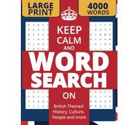 The Ultimate British Word Search Adventure: 4000 Words, 100 Large Print Puzzles: A Giant 8.5x11 Word Find Puzzle Book for Adults, Seniors, and Teens ... Perfect for Holidays, Gifts and Travel