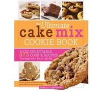 The Ultimate Cake Mix Cookie Book by Camilla Saulsbury Camilla Saulsbury (Auteur)