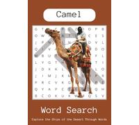 The Ultimate Camel Word Search Puzzle: Word Searches with Easy to Read Print about Camels, Desert Life, Camel Caravans and More | 6x9 inches, 110 ... for Vacations, Holidays and Free Times