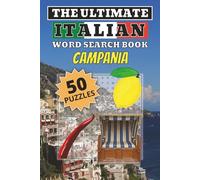 The Ultimate Campania Word Search Puzzle Book: Word Searches with Easy to Read Print about towns, foods, and culture of the Campania Region of Italy | ... Gift for Vacations, Holidays and Free Times