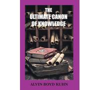 The Ultimate Canon of Knowledge
