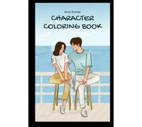 The Ultimate Character Coloring Adventure: A Creative Journey Through Whimsical Heroes, Magical Creatures, and Fun Friends to Bring to Life with Color