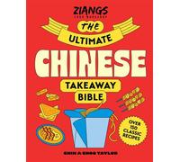 The Ultimate Chinese Takeaway Bible Over 150 classic recipes to make at home - Chin Taylor - Seven Dials - ebook (ePub) - Livre