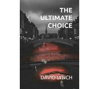 THE ULTIMATE CHOICE