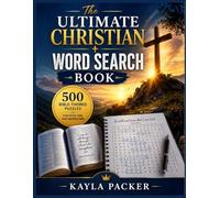 THE ULTIMATE CHRISTIAN WORD SEARCH BOOK: 500 Bible-Themed Puzzles for Faith, Fun, and Inspiration