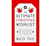 The Ultimate Christmas Wishlist: What If You Could Get What You’re Really Hoping For?