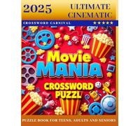 The Ultimate Cinematic Crossword Carnival: Blockbuster & Series Crossword Adventure: Unleash Your Inner Movie Buff with the Ultimate Crossword Challenge !
