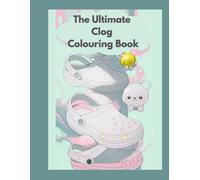 The ultimate Clog colouring book