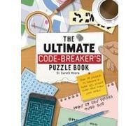 The Ultimate Code Breaker's Puzzle Book