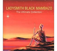 Ladysmith Black Mambazo - The Ultimate Collection [Import]