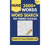 The Ultimate Collection of Themed Word Search Puzzles for Adults ~ Fun, Educational, and Addictive - Perfect for Any Puzzle Fan: 100 Puzzles to ... Your Mind ~ 3500+ Words to Search ~ Vol. 1