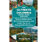 The Ultimate Colombia Travel Guide 2025-2026: Discover Hidden Gems, Must-Visit Destinations, and Insider Tips for an Unforgettable Adventure