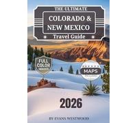 The Ultimate Colorado & New Mexico Travel Guide 2026: Hidden Gems, Scenic Drives, Family Adventures & Luxury Escapes Across the Southwest USA