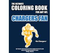 The Ultimate Coloring Book for any NFL Chargers Fan.: Get ready for game day with these fun facts and trivia for your favorite team.