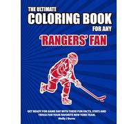The Ultimate Coloring Book for any Rangers Fan.: Get ready for game day with these fun facts, stats and trivia for your favorite New York team.