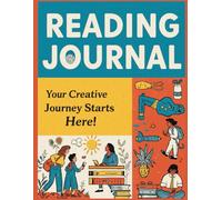 The Ultimate Creative Reading Journal: A Comprehensive Book Review Tracker, Reading Logbook, and Planner for Book Lovers to Document, Rate, and Discover Their Next Favorite Reads