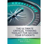 The Ultimate Critical Thinking Toolkit for Second Year Students