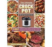 The Ultimate Crock Pot Cookbook