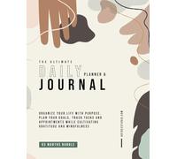 The Ultimate Daily Planner & Journal: Organize Your Life with Goals, Habits, Gratitude, Productivity Tracking & more: 03 Months of Structured Planning ... Mood & Weekly/Monthly Reflections for Success