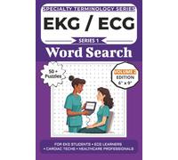 The Ultimate EKG ECG Terminology Word Search: Puzzles for EKG Students, ECG Learners, Cardiac Techs, and Healthcare Professionals: Volume 2 with 50+ More Word Search Puzzles