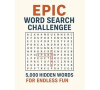 The Ultimate Epic Word Search Adventure: Hours of Fun for Adults & Teen: Large Print Word Search Puzzle Collection for All Ages - 200 Large Print ... 5,000 Hidden Words to Improve Focus & Memory
