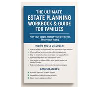 The Ultimate Estate Planning Workbook & Guide for Families: “A Guided Checklist for Wills, Trusts, Guardianship, and Legacy Planning”