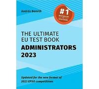 The Ultimate EU Test Book Administrators 2023