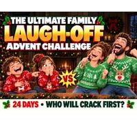 The Ultimate Family Laugh-Off Advent Calendar Challenge: 24 Days of Hilarious Challenges - Who Will Crack First? Two Teams, Kids vs Adults, Family Fun