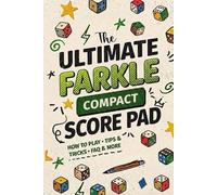 The Ultimate Farkle Compact Score Pad: How to Play, Tips & Tricks, FAQ , and More