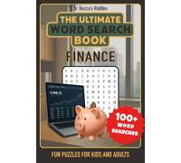 The Ultimate Finance Word Search Book: Over 1500 Words Total, 100+ Puzzles, 50 Finance-Themed Categories for Adults and Money Lovers - A Great Gift for Investors, Budgeters, and Puzzle Fans
