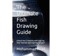 The Ultimate Fish Drawing Guide: Unlock Your Creativity with Step-by-Step Tutorials and Inspiring Designs"